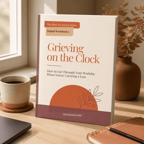 Grieving on the Clock: How to Get Through Your Workday When You're Carrying a Loss