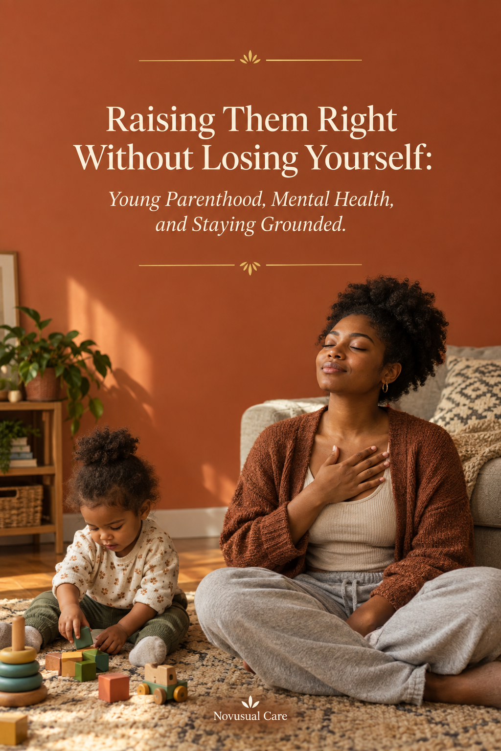 Workbook cover — Raising Them Right Without Losing Yourself by Novusual Care