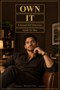 Own It: A Sexual Self-Discovery Guide for Men — workbook cover